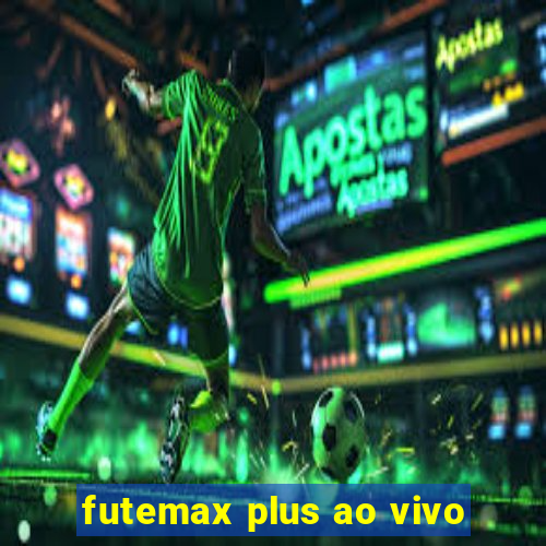 futemax plus ao vivo